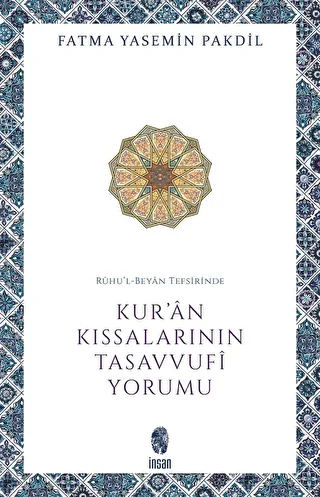 Ruhu`l-Beyan Tefsirinde Kur`an Kıssalarının Tasavvufi Yorumu - 1