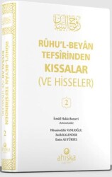 Ruhul Beyan Tefsirinden Kıssalar ve Hisseler 2. Cilt - 1