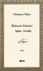 Ruhum Gibidir İşbu Kitab - 1