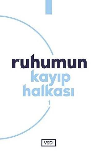 Ruhumun Kayıp Halkası - 1 - 1