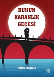 Ruhun Karanlık Gecesi - 1