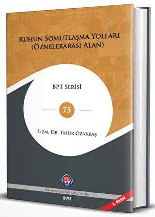 Ruhun Somutlaşma Yolları - 1