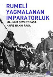 Rumeli Yağmalanan İmparatorluk - 1