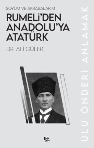 Rumeli’den Anadolu’ya Atatürk - 1