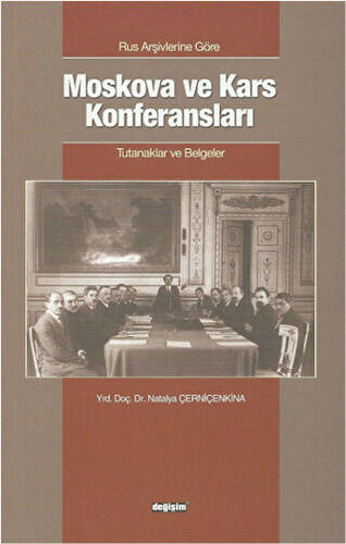 Rus Arşivlerine Göre Moskova ve Kars Konferansları - 1