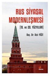 Rus Siyasal Modernleşmesi 19. ve 20. Yüzyıllar - 1