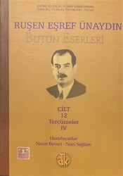 Ruşen Eşref Ünaydın Bütün Eserleri Cilt: 12 - 1