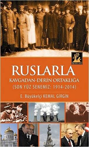 Ruslarla Kavgadan - Derin Ortaklığa - 1