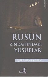 Rusun Zindanındaki Yusuflar - 1