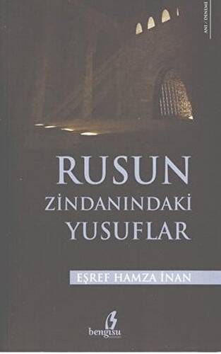 Rusun Zindanındaki Yusuflar - 1