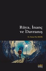 Rüya, İnanç ve Davranış - 1