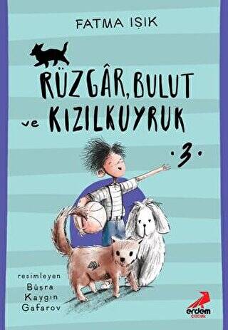 Rüzgar, Bulut ve Kızılkuyruk 3 - 1