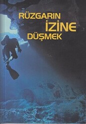 Rüzgarın İzine Düşmek - 1