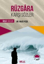 Rüzgara Karşı Sözler - 1