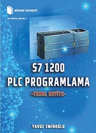 S7 1200 PLC Programlama - Temel Seviye - 1