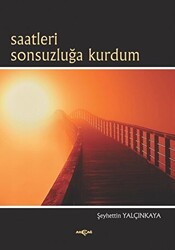 Saatleri Sonsuzluğa Kurdum - 1