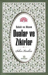 Sabah Akşam Dualar ve Zikirler - 1