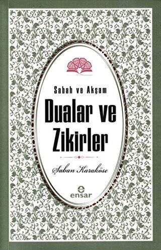 Sabah Akşam Dualar ve Zikirler - 1