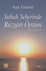 Sabah Seherinde Rüzgarı Öptüm - 1