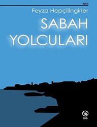 Sabah Yolcuları - 1