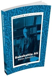 Sabahattin Ali - Bütün Öyküleri 1 - 1