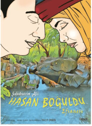 Sabahattin Ali Hasan Boğuldu Efsanesi - 1