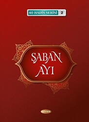 Şaban Ayı 40 Hadis Serisi 2 - 1