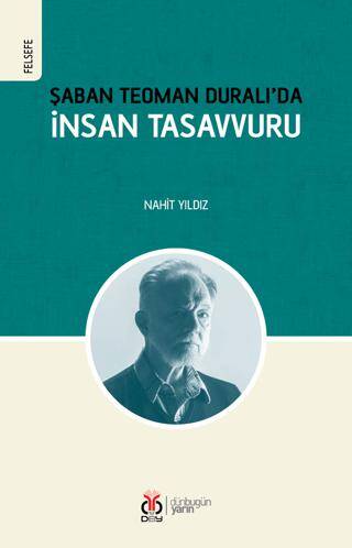 Şaban Teoman Duralı’da İnsan Tasavvuru - 1