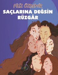 Saçlarına Değsin Rüzgâr - 1