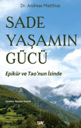 Sade Yaşamın Gücü - 1