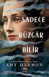 Sadece Rüzgar Bilir - 1