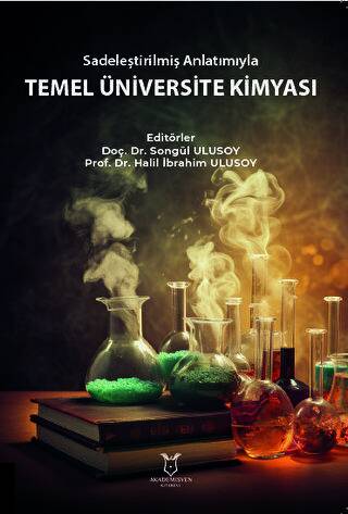 Sadeleştirilmiş Anlatımıyla Temel Üniversite Kimyası - 1