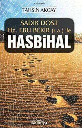 Sadık Dost Hz. Ebu Bekir r.a. ile Hasbihal - 1