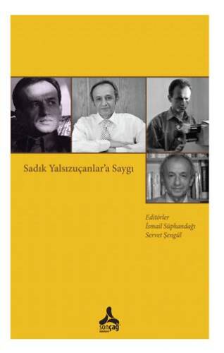 Sadık Yalsızuçanlar’a Saygı - 1