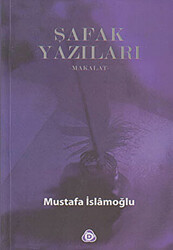 Şafak Yazıları - 1