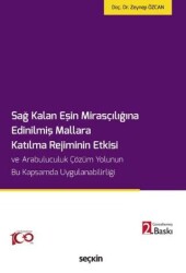 Sağ Kalan Eşin Mirasçılığına Edinilmiş Mallara Katılma Rejiminin Etkisi - 1