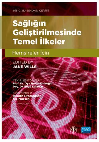 Sağlığın Geliştirilmesinde Temel İlkeler - Hemşireler İçin - Fundamentals Of Health Promotion For Nurses - 1