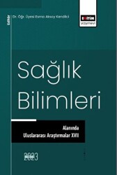 Sağlık Bilimleri Alanında Uluslararası Araştırmalar 17 - 1