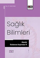 Sağlık Bilimleri Alanında Uluslararası Araştırmalar VI - 1