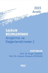 Sağlık Bilimlerinde Araştırma ve Değerlendirmeler 2 - Aralık 2023 - 1