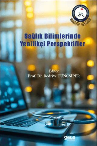 Sağlık Bilimlerinde Yenilikçi Perspektifler - 1