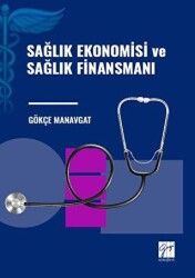 Sağlık Ekonomisi ve Sağlık Finansmanı - 1