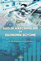 Sağlık Harcamaları ve Ekonomik Büyüme - 1