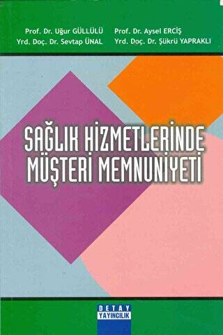 Sağlık Hizmetlerinde Müşteri Memnuniyeti - 1