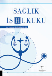 Sağlık İş Hukuku - 1