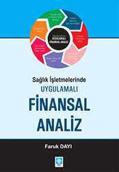 Sağlık İşletmelerinde Uygulamalı Finansal Analiz - 1