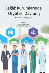 Sağlık Kurumlarında Örgütsel Davranış - 1