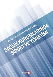 Sağlık Kurumlarında Şiddet ve Yönetimi - 1