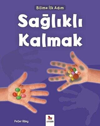 Sağlıklı Kalmak - Bilime İlk Adım - 1