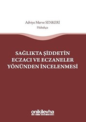 Sağlıkta Şiddetin Eczacı ve Eczaneler Yönünden İncelenmesi - 1